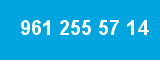 961 255 57 14 961 255 57 14